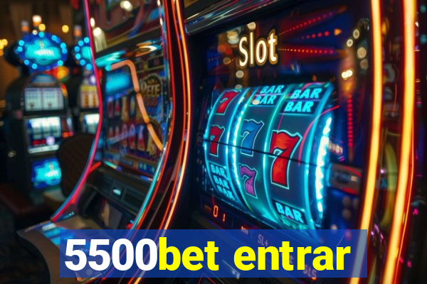 5500bet entrar